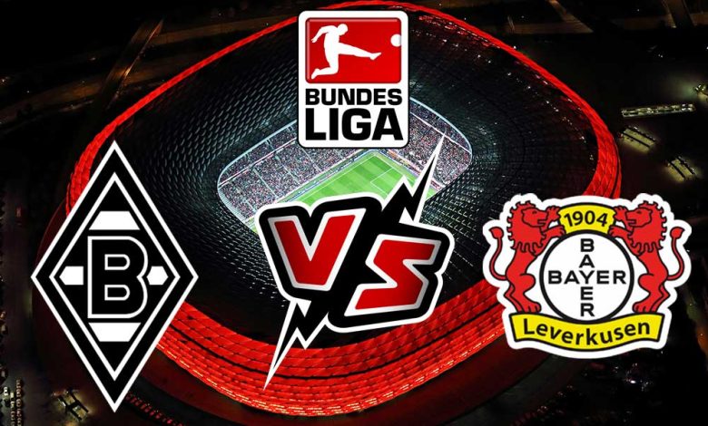 Borussia M'gladbach vs Bayer Leverkusen