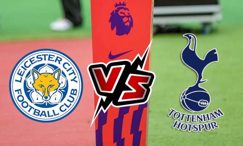 Leicester City vs Tottenham Hotspur